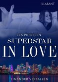 Superstar in Love. Einander verfallen - Erotischer Roman (eBook, ePUB)