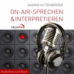 On-Air-Sprechen & Interpretieren - Audiofiles zum Buch (MP3-Download)