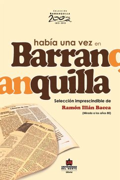 Había una vez en Barranquilla (eBook, ePUB) - Illán Bacca, Ramón