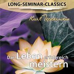 Das Leben erfolgreich meistern - Long-Seminar-Classics (MP3-Download)