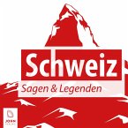 Schweiz Sagen und Legenden (MP3-Download)