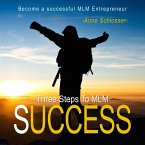 Three Steps to Mlm Success - Become a Successful Mlm Entrepreneur (MP3-Download)