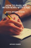 How to Pass Job Interviews with Ease (eBook, ePUB)