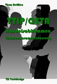 TTIP/CETA Handelsabkommen Themenzusammenfassung (eBook, ePUB)