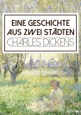 Eine Geschichte aus zwei Städten (eBook, ePUB)