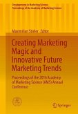 Creating Marketing Magic and Innovative Future Marketing Trends