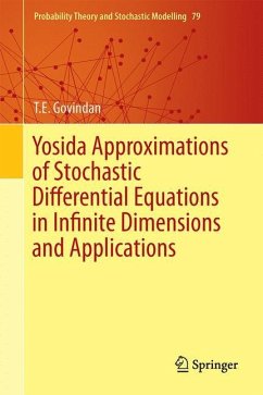 Yosida Approximations of Stochastic Differential Equations in Infinite Dimensions and Applications - Govindan, T. E.