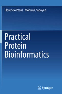 Practical Protein Bioinformatics - Pazos, Florencio;Chagoyen, Mónica