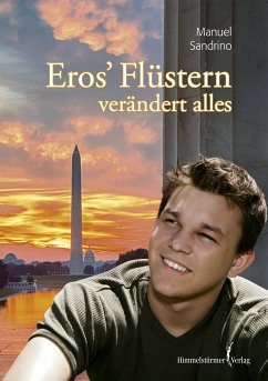 Eros' Flüstern verändert alles (eBook, PDF) - Sandrino, Manuel