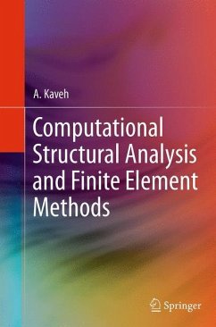 Computational Structural Analysis and Finite Element Methods - Kaveh, A.