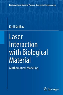 Laser Interaction with Biological Material - Kulikov, Kirill