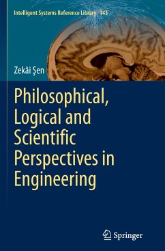 Philosophical, Logical and Scientific Perspectives in Engineering - Sen, Zekai