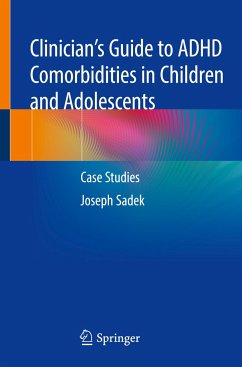 Clinician¿s Guide to ADHD Comorbidities in Children and Adolescents - Sadek, Joseph