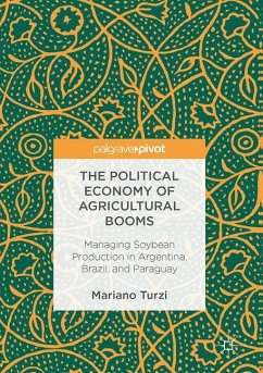 The Political Economy of Agricultural Booms - Turzi, Mariano