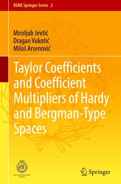Taylor Coefficients and Coefficient Multipliers of Hardy and Bergman-Type Spaces - Jevtic, Miroljub;Vukotic, Dragan;Arsenovic, Milos