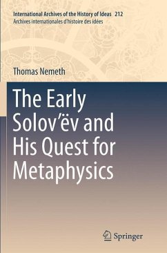 The Early Solov¿ëv and His Quest for Metaphysics - Nemeth, Thomas