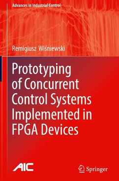 Prototyping of Concurrent Control Systems Implemented in FPGA Devices - Wisniewski, Remigiusz G.