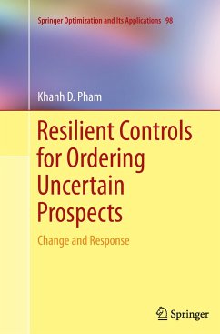 Resilient Controls for Ordering Uncertain Prospects - Pham, Khanh D.