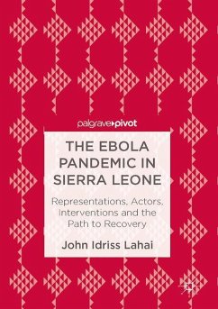 The Ebola Pandemic in Sierra Leone - Lahai, John Idriss