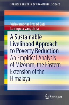 A Sustainable Livelihood Approach to Poverty Reduction - Sati, Vishwambhar Prasad;Vangchhia, Lalrinpuia