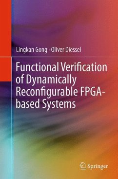 Functional Verification of Dynamically Reconfigurable FPGA-based Systems - Gong, Lingkan;Diessel, Oliver