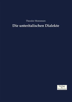 Die unteritalischen Dialekte - Mommsen, Theodor