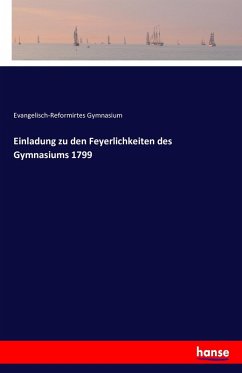Einladung zu den Feyerlichkeiten des Gymnasiums 1799