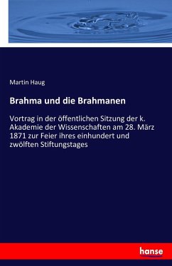 Brahma und die Brahmanen - Haug, Martin