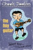 Chook Doolan: The Tiny Guitar