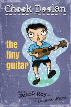 Chook Doolan: The Tiny Guitar - Roy, James
