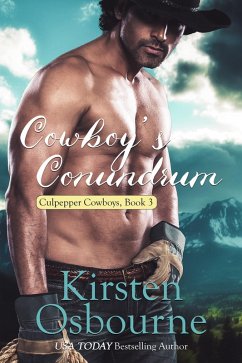 Cowboy's Cunundrum (Culpepper Cowboys, #3) (eBook, ePUB) - Osbourne, Kirsten