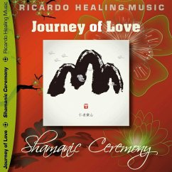 Journey of Love - Shamanic Ceremony (MP3-Download)