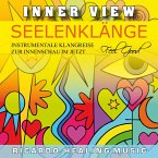 Inner View - Seelenklänge - Instrumentale Klangreise zur Innenschau im Jetzt (MP3-Download)