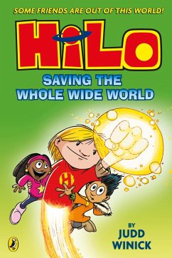 Hilo: Saving the Whole Wide World (Hilo Book 2) (eBook, ePUB) - Winick, Judd