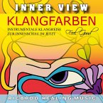 Inner View - Klangfarben - Instrumentale Klangreise zur Innenschau im Jetzt (MP3-Download)