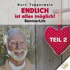 Endlich ist alles möglich! Seminar Life - Teil 2 (MP3-Download)