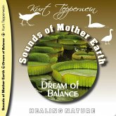 Sounds of Mother Earth - Dream of Balance, Healing Nature (MP3-Download)