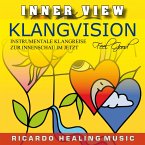 Inner View - Klangvision - Insturmentale Klangreise zur Innenschau im Jetzt (MP3-Download)