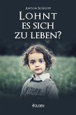 Lohnt es sich zu leben? (eBook, ePUB)