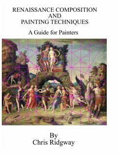 Renaissance Composition and Painting Techniques - Ridgway, Chris