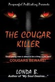 The Cougar Killer: When sexin' young men is about to be a thing of the past!