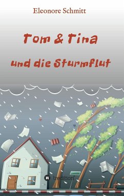 Tom & Tina, Band 1 - Schmitt, Eleonore