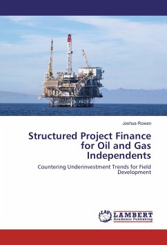 Structured Project Finance for Oil and Gas Independents