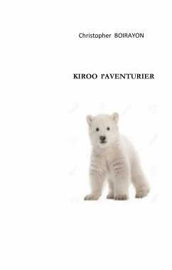 Kiroo l'aventurier - Boirayon, Christopher