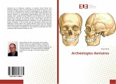 Archéologies dentaires