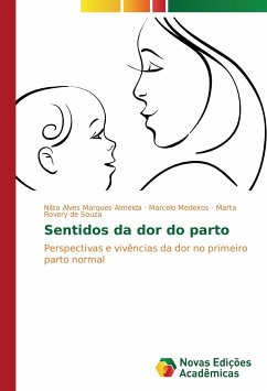 Sentidos da dor do parto - Almeida, Nilza Alves Marques;Medeiros, Marcelo;de Souza, Marta Rovery