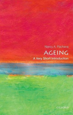 Ageing: A Very Short Introduction - Pachana, Nancy A. (Professor of Geropsychology, University of Queens