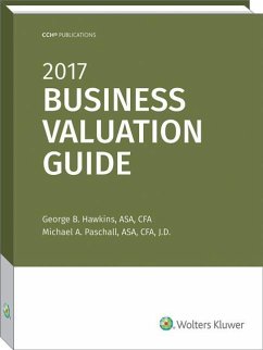 Business Valuation Guide, 2017 - Hawkins, George B.; Paschall, Michael A.