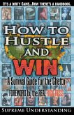 How To Hustle and Win
