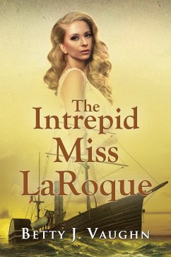 The Intrepid Miss LaRoque - Vaughn, Betty J.